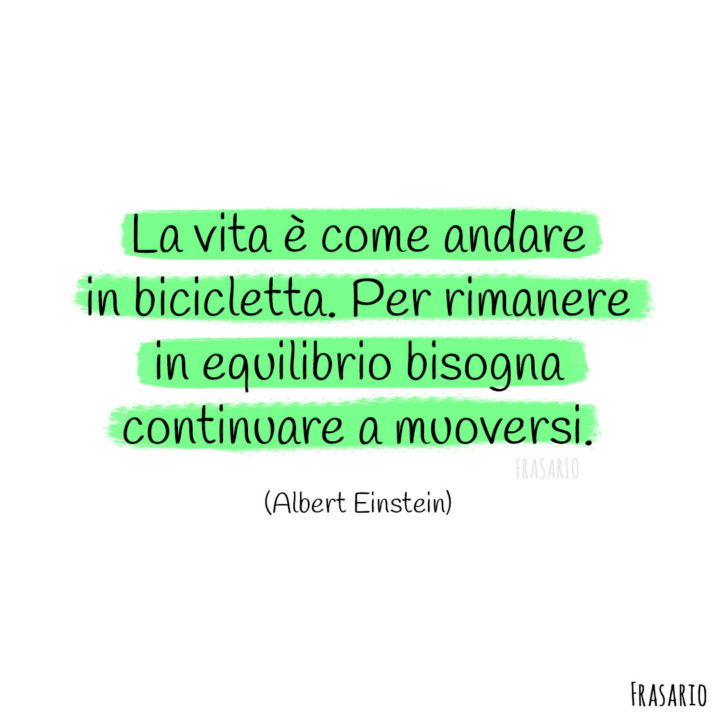 Frasi vita bicicletta Einstein