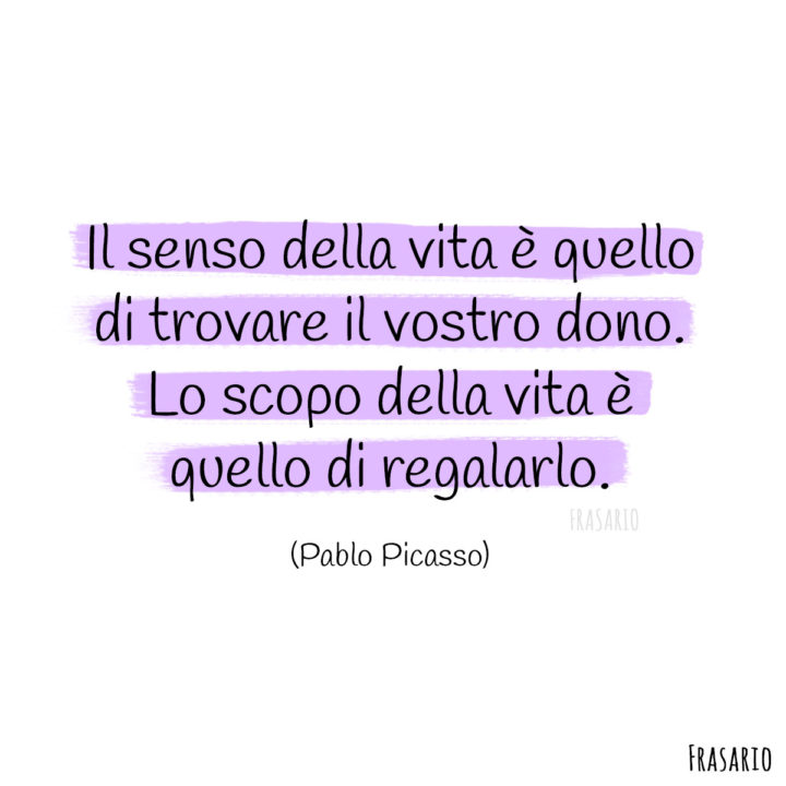 Frasi vita dono Picasso