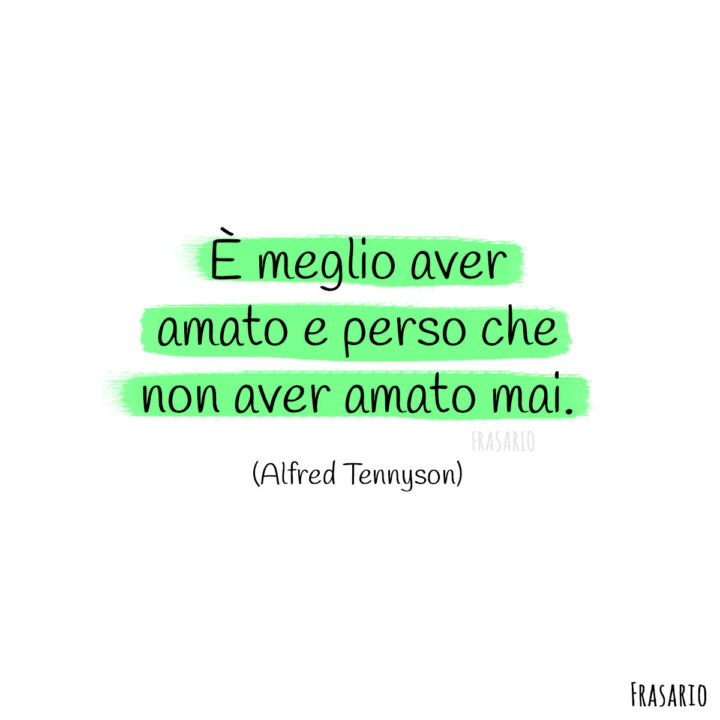 Frasi amore finito perso Tennyson