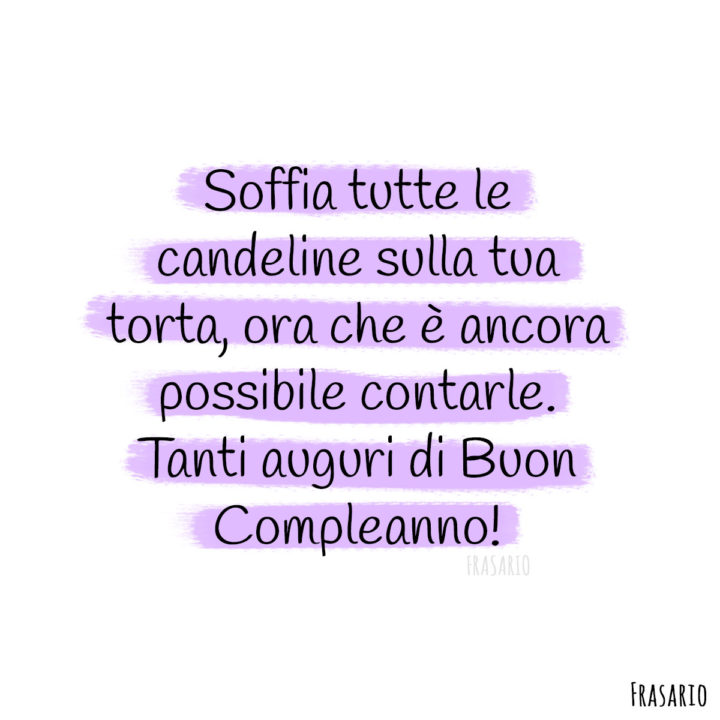 Frasi auguri compleanno divertenti candeline