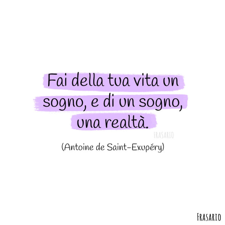 Frasi auguri laurea sogno Saint-Exupéry