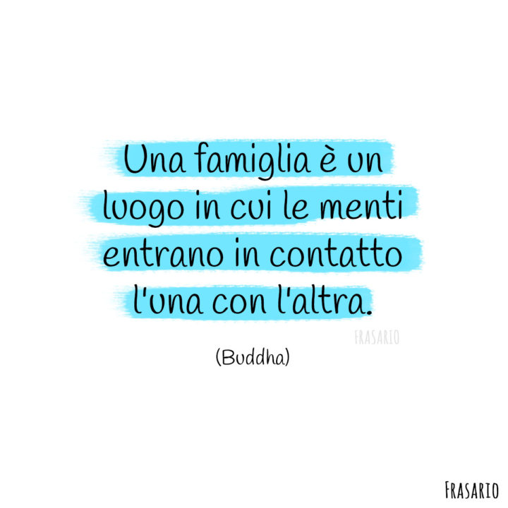 Frasi famiglia menti Buddha