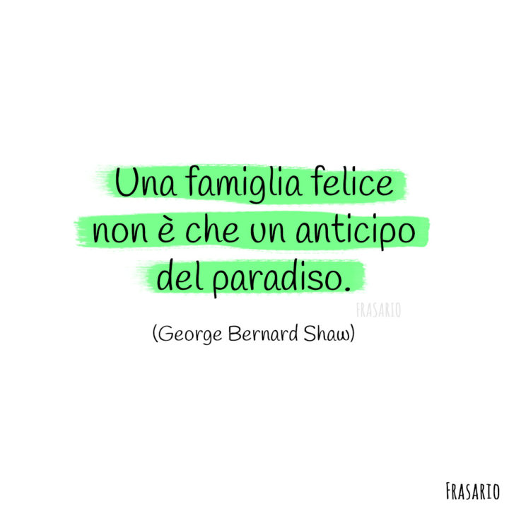 Frasi famiglia paradiso Shaw