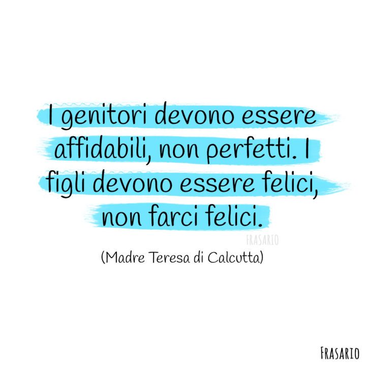 Frasi figli felici Madre Teresa