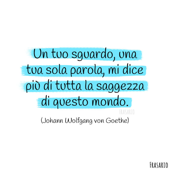 Frasi sguardo parola Goethe