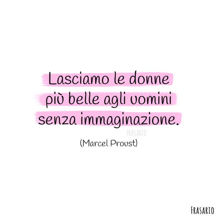 Frasi bellezza donne Proust