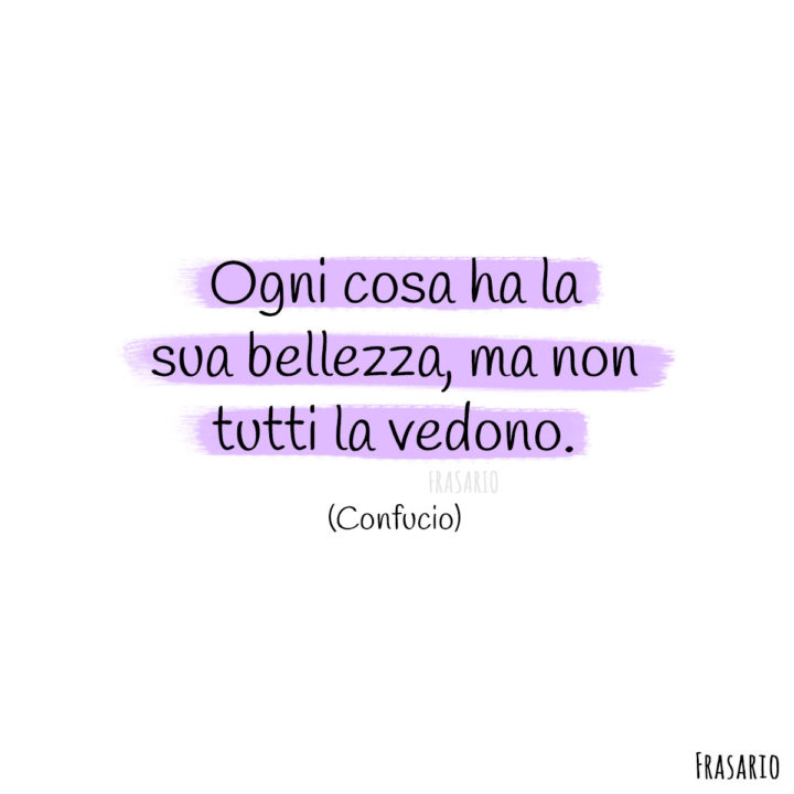 Frasi bellezza vedono Confucio