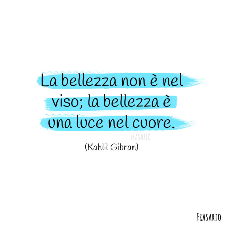 Frasi bellezza viso Gibran