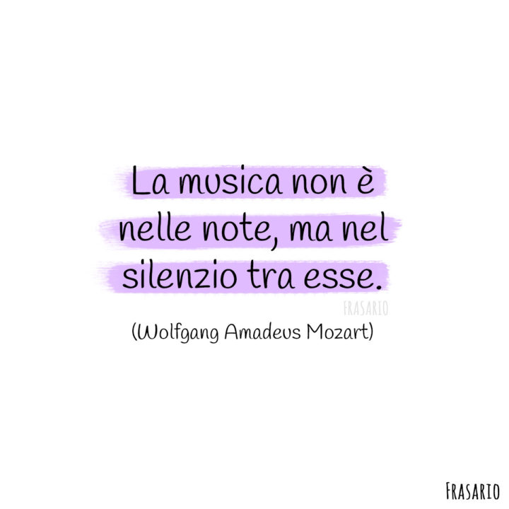 Frasi musica silenzio Mozart