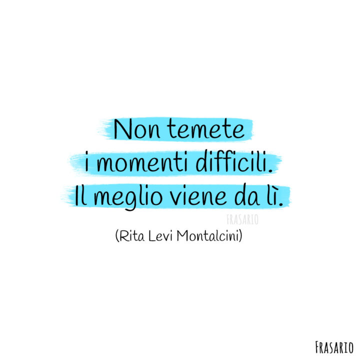 Frasi buongiorno speranza momenti Montalcini