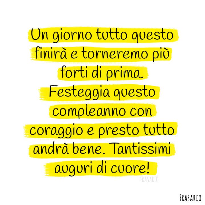 28 Auguri Di Buon Compleanno In Quarantena Con Immagini Le Frasi Piu Belle