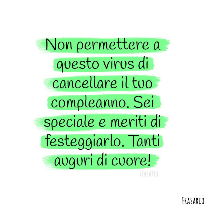 Frasi di Auguri di "Buon Compleanno" in Quarantena virus