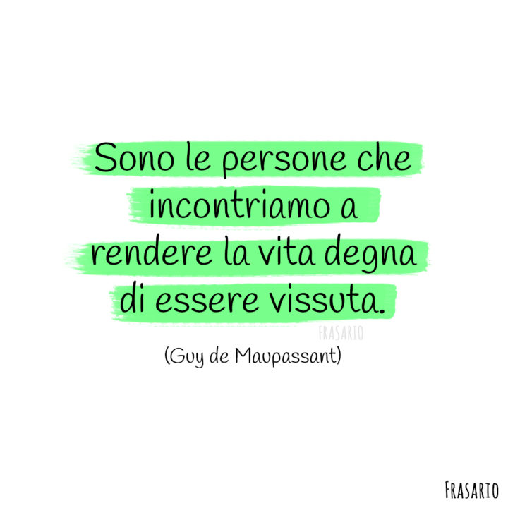 frasi amicizia persone maupassant