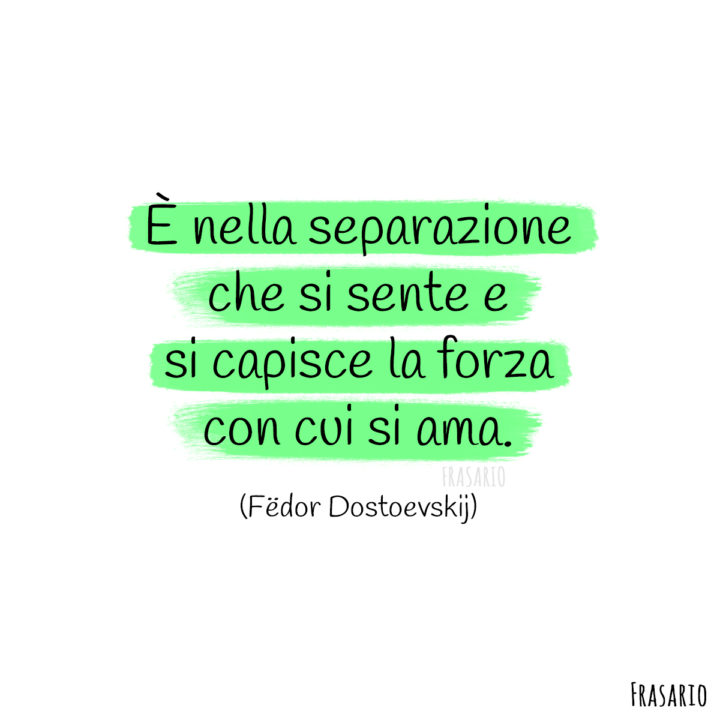 frasi amore separazione dostoevskij