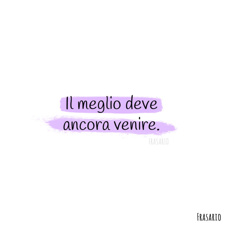 Il Meglio Deve Ancora Venire In Inglese