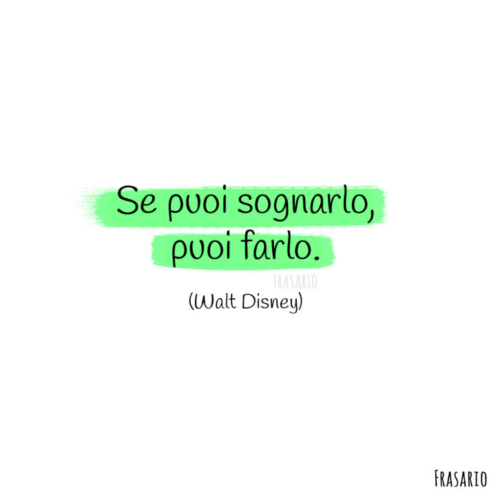 Frasi inglese corte sognarlo disney