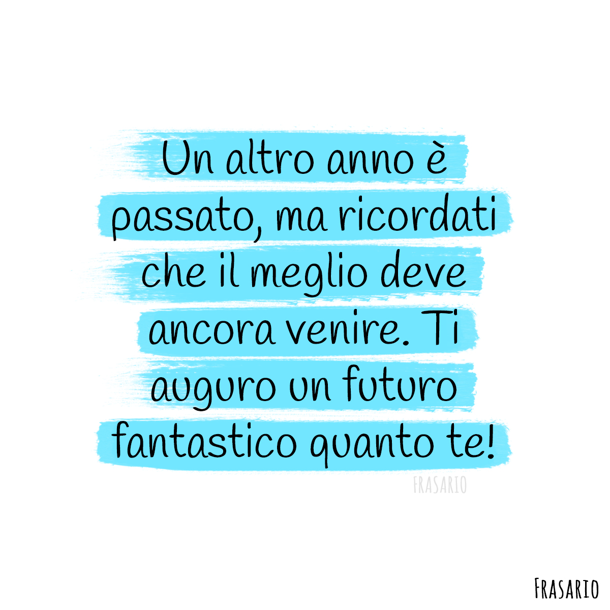 Frasi Di Buon Augurio Per Il Futuro