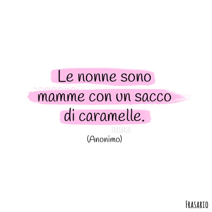 frasi nonne caramelle