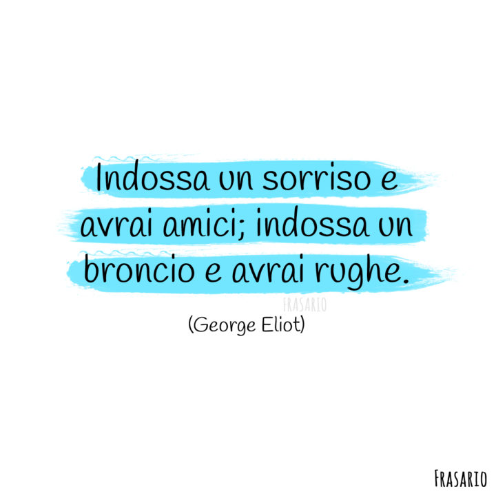 frasi sorriso amici eliot