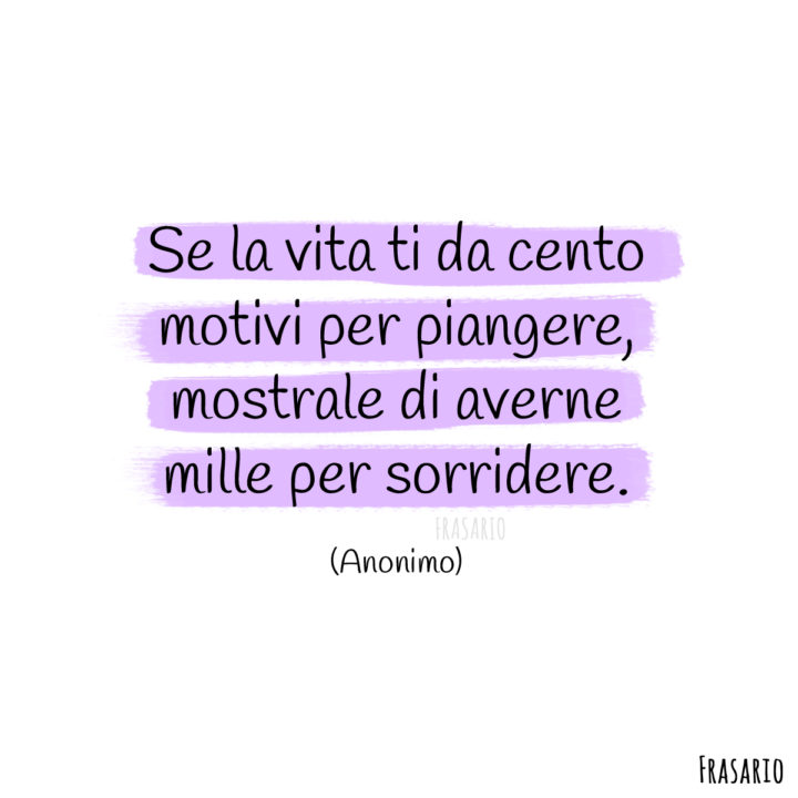 frasi sorriso vita piangere