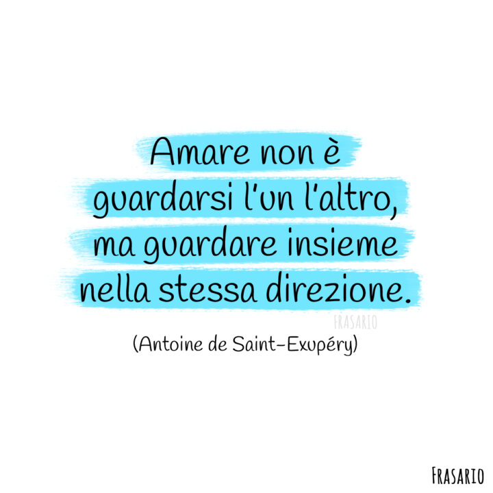 auguri anniversario matrimonio amare saint exupery