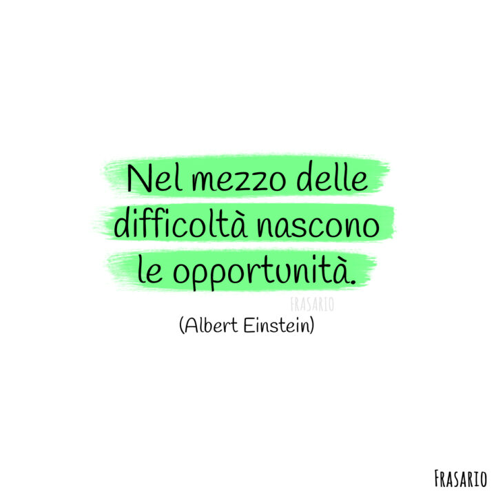 frasi auguri guarigione difficoltà einstein