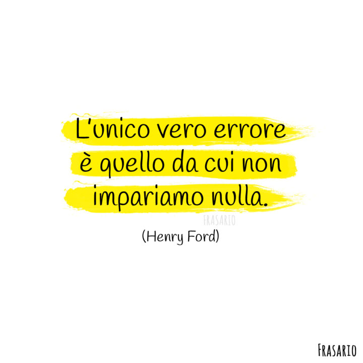 frasi bellissime errore ford