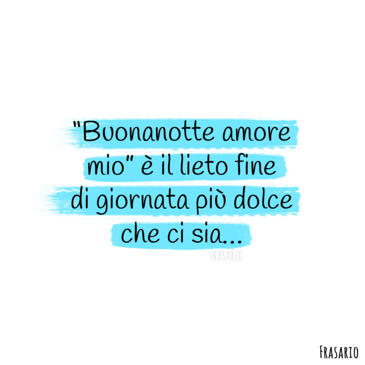 frasi buonanotte amore dolce