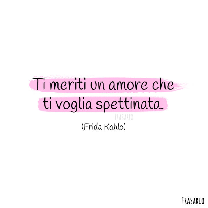 frasi instagram amore spettinata kahlo