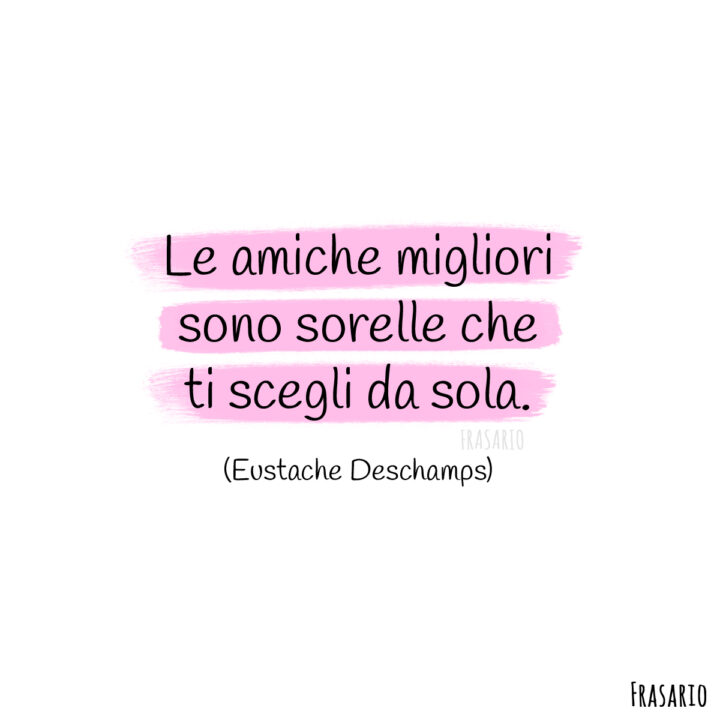 frasi migliore amica sorelle deschamps