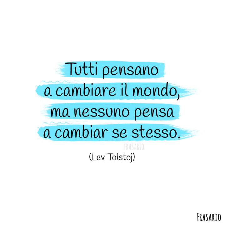 frasi cambiamento mondo tolstoj