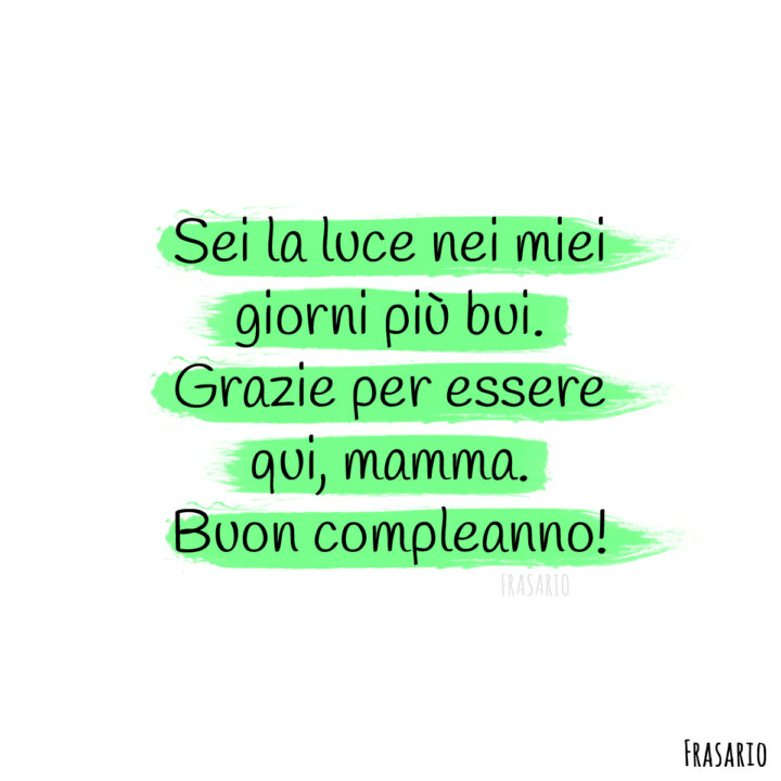 frasi compleanno mamma luce