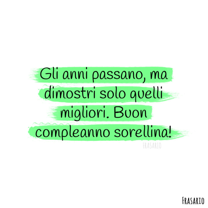 frasi compleanno sorella anni