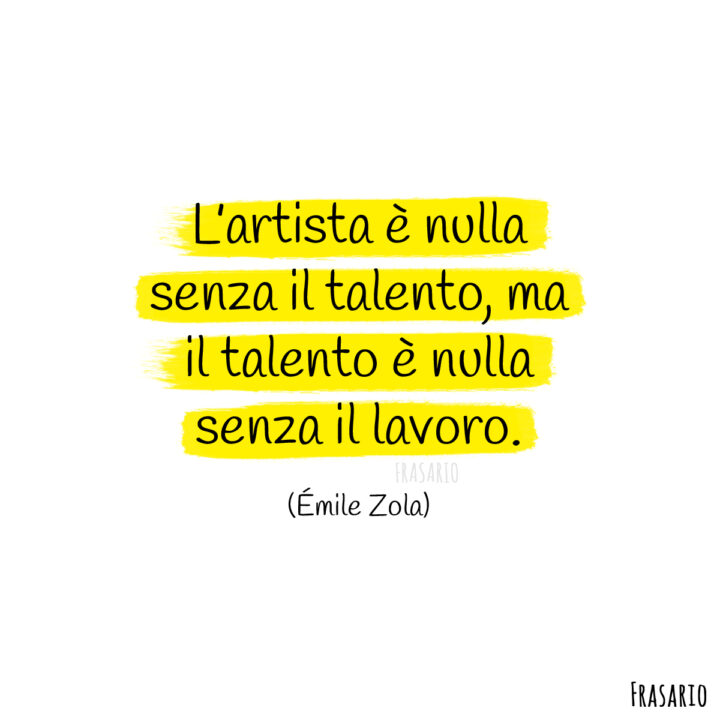 frasi lavoro talento zola