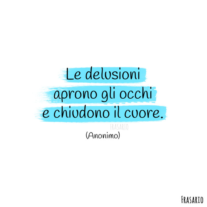 frasi delusione occhi cuore