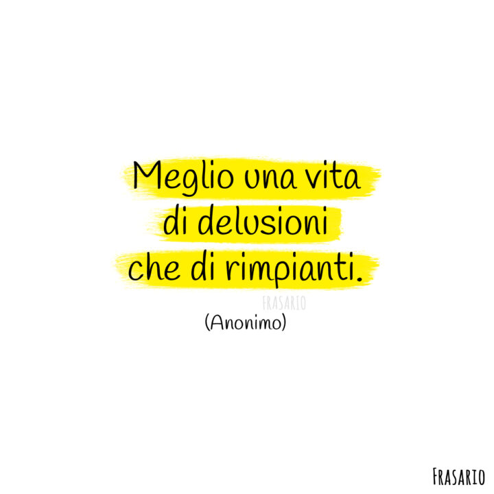 frasi delusione vita rimpianti