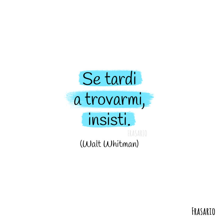 poesie amore insisti whitman